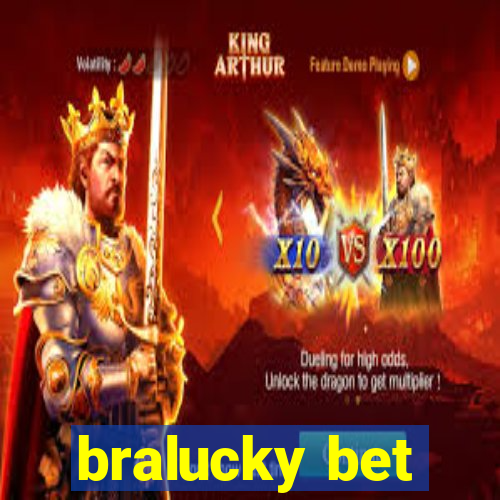 bralucky bet